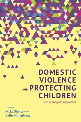 Violenza domestica e protezione dei bambini: Nuove riflessioni e approcci - Domestic Violence and Protecting Children: New Thinking and Approaches