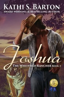 Joshua: Il ranchero Whitfield - Romanzo erotico sui mutaforma della tigre - Joshua: The Whitfield Rancher - Erotic Tiger Shapeshifter Romance