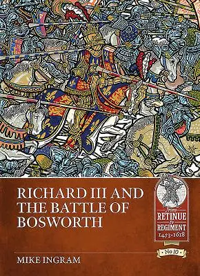 Riccardo III e la battaglia di Bosworth - Richard III and the Battle of Bosworth