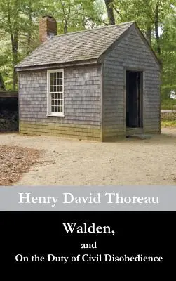 Walden e il dovere della disobbedienza civile - Walden, and On the Duty of Civil Disobedience
