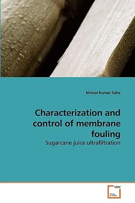 Caratterizzazione e controllo del fouling delle membrane - Characterization and control of membrane fouling