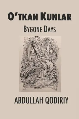 Giorni passati: O'tkan Kunlar - Bygone Days: O'tkan Kunlar