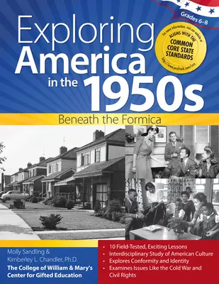 Esplorare l'America degli anni Cinquanta: Sotto la formica (Gradi 6-8) - Exploring America in the 1950s: Beneath the Formica (Grades 6-8)