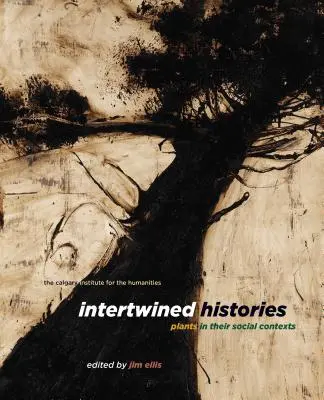 Storie intrecciate: Le piante nei loro contesti sociali - Intertwined Histories: Plants in Their Social Contexts