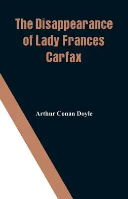 La scomparsa di Lady Frances Carfax - The Disappearance of Lady Frances Carfax