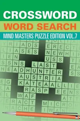 Parole crociate: Edizione puzzle dei maestri della mente Vol. 7 - Crossword Word Search: Mind Masters Puzzle Edition Vol. 7