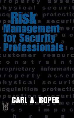 Gestione del rischio per i professionisti della sicurezza - Risk Management for Security Professionals
