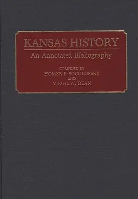 La storia del Kansas: Una bibliografia commentata - Kansas History: An Annotated Bibliography