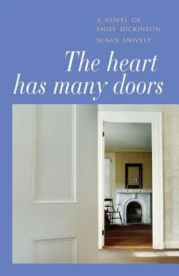 Il cuore ha molte porte: Un romanzo di Emily Dickinson - The Heart Has Many Doors: A Novel of Emily Dickinson