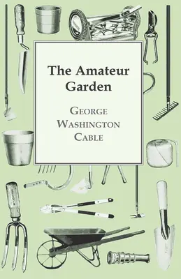 Il giardino amatoriale - The Amateur Garden