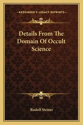 Dettagli dal dominio della scienza occulta - Details From The Domain Of Occult Science