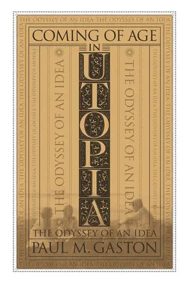 Diventare maggiorenni in Utopia: L'odissea di un'idea - Coming of Age in Utopia: The Odyssey of an Idea
