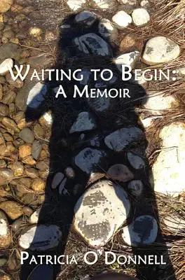 Aspettando di iniziare: Un libro di memorie - Waiting to Begin: A Memoir