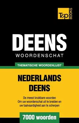 Scambio di parole tematico Nederlands-Deens - 7000 parole - Thematische woordenschat Nederlands-Deens - 7000 woorden