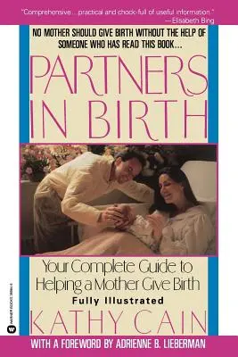 Partner del parto: Guida completa per aiutare una madre a partorire - Partners in Birth: Your Complete Guide to Helping a Mother Give Birth