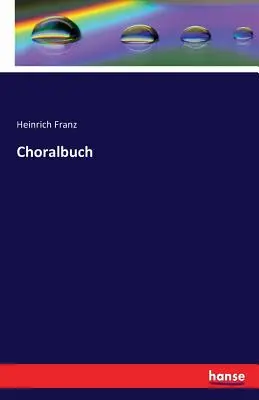 Libro corale - Choralbuch