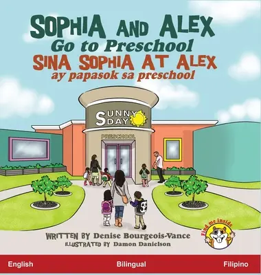Sophia e Alex vanno all'asilo: Sina Sophia e Alex ay papasok sa preschool - Sophia and Alex Go to Preschool: Sina Sophia at Alex ay papasok sa preschool