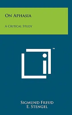 Sull'afasia: uno studio critico - On Aphasia: A Critical Study