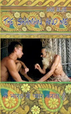 Lo sciamano e io - The Shaman and me