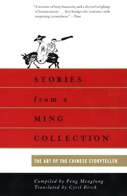 Storie da una collezione Ming: L'arte del narratore cinese - Stories from a Ming Collection: The Art of the Chinese Storyteller
