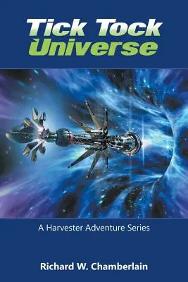 Tick Tock Universe: Una serie di avventure Harvester - Tick Tock Universe: A Harvester Adventure Series