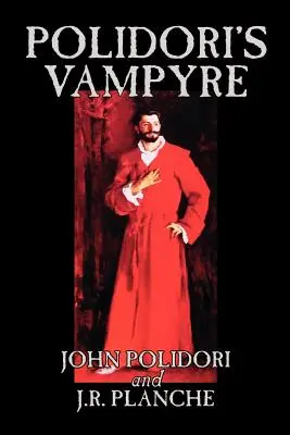 Il vampiro di Polidori di John Polidori, Narrativa, Horror - Polidori's Vampyre by John Polidori, Fiction, Horror