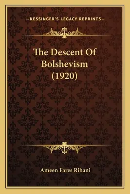 La discesa del bolscevismo (1920) - The Descent Of Bolshevism (1920)