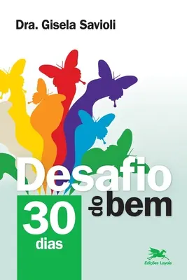 Desafio do bem - 30 giorni - Desafio do bem - 30 dias