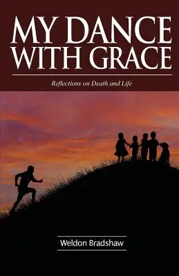 Il mio ballo con la grazia: Riflessioni sulla morte e sulla vita - My Dance with Grace: Reflections on Death and Life