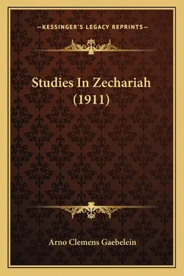 Studi su Zaccaria (1911) - Studies In Zechariah (1911)