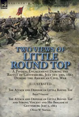 Due visioni di Little Round Top: uno scontro cruciale durante la battaglia di Gettysburg, dal 1° al 3 luglio 1863, durante la guerra civile americana: l'attacco e la battaglia di Gettysburg. - Two Views of Little Round Top: a Pivotal Engagement During the Battle of Gettysburg, July 1st-3rd, 1863 During the American Civil War-The Attack and
