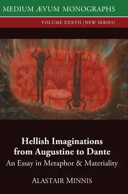 Immaginazioni infernali da Agostino a Dante: un saggio di metafora e materialità - Hellish Imaginations from Augustine to Dante: An Essay in Metaphor and Materiality