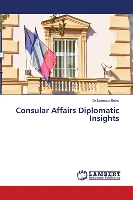 Affari consolari Approfondimenti diplomatici - Consular Affairs Diplomatic Insights