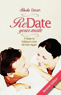 Ridisegnare il proprio compagno, 4 passi per innamorarsi di nuovo - Redate Your Mate, 4 Steps to Falling in Love All Over Again