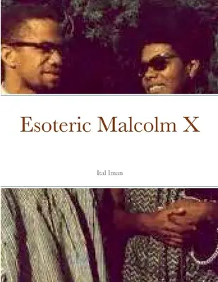 Malcolm X esoterico - Esoteric Malcolm X