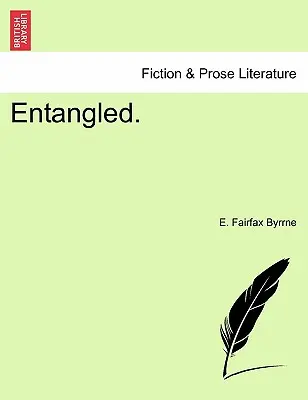 Entangled. Vol. I