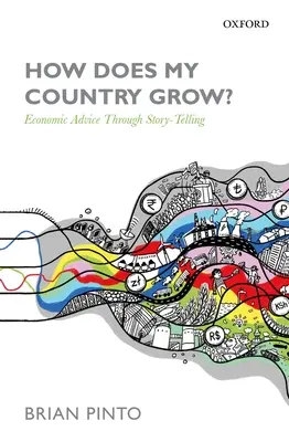 Come cresce il mio Paese? Consigli economici attraverso la narrazione di storie - How Does My Country Grow?: Economic Advice Through Story-Telling
