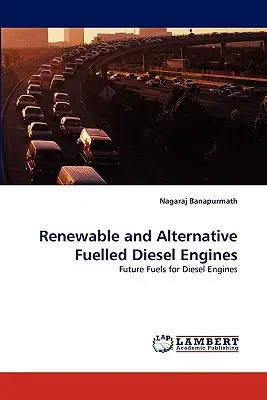 Motori diesel ad alimentazione alternativa e rinnovabile - Renewable and Alternative Fuelled Diesel Engines