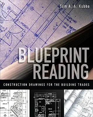 Lettura dei progetti: Disegni di costruzione per i professionisti dell'edilizia - Blueprint Reading: Construction Drawings for the Building Trades