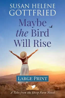 Forse l'uccello si alzerà (Large Print) - Maybe the Bird Will Rise (Large Print)