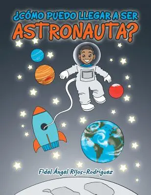 Cmo puedo llegar a ser astronauta?