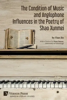 La condizione della musica e le influenze anglofone nella poesia di Shao Xunmei - The Condition of Music and Anglophone Influences in the Poetry of Shao Xunmei
