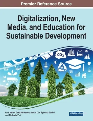 Digitalizzazione, nuovi media e istruzione per lo sviluppo sostenibile - Digitalization, New Media, and Education for Sustainable Development