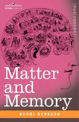 Materia e memoria - Matter and Memory