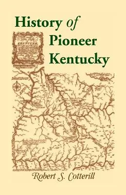 Storia dei pionieri del Kentucky - History of Pioneer Kentucky