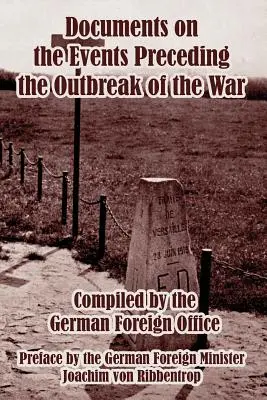 Documenti sugli eventi che precedono lo scoppio della guerra - Documents on the Events Preceding the Outbreak of the War
