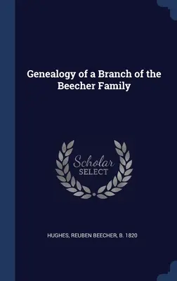 Genealogia di un ramo della famiglia Beecher - Genealogy of a Branch of the Beecher Family