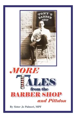 Altri racconti dal Barber Shop e da Pittston - More Tales from the Barber Shop and Pittston