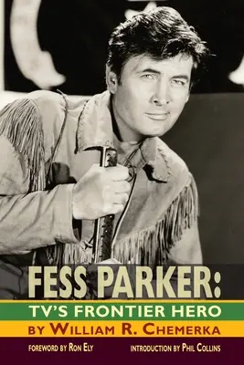 Fess Parker: L'eroe di frontiera della TV - Fess Parker: TV's Frontier Hero