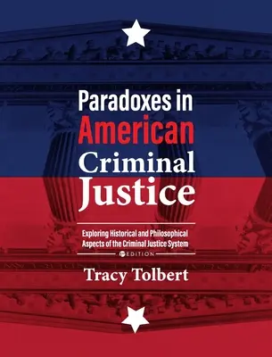 Paradossi nella giustizia penale americana - Paradoxes in American Criminal Justice